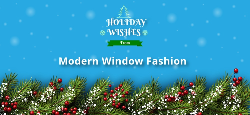 Season’s Greetings from Modern Window Fashion